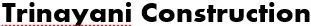 Trinayani Construction logo