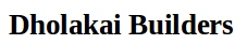 Dholakai Builders logo