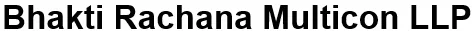 Bhakti Rachana Multicon LLP logo
