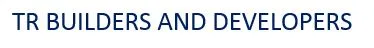 TR Builders and Developers logo